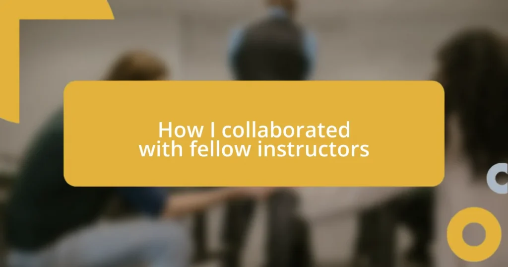 How I collaborated with fellow instructors