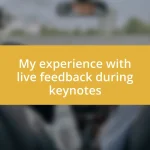 My experience with live feedback during keynotes