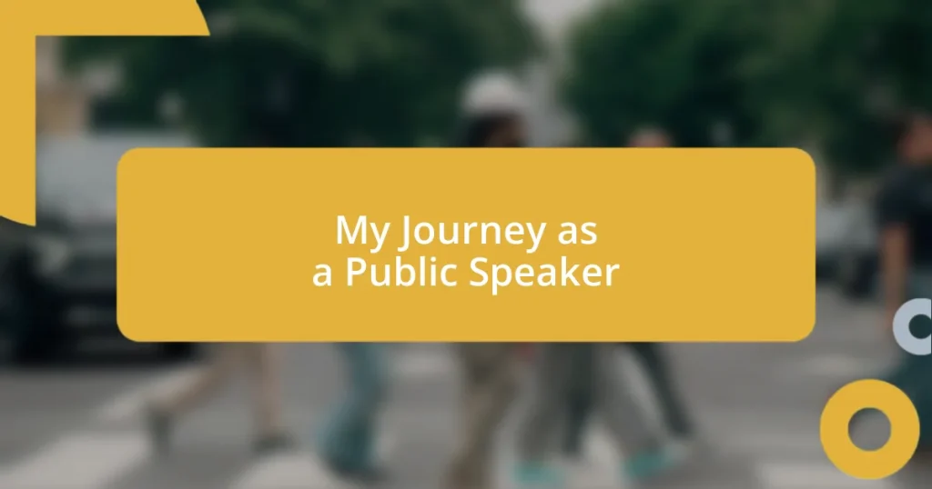 My Journey as a Public Speaker