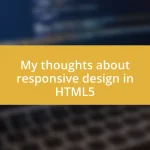 My thoughts about responsive design in HTML5