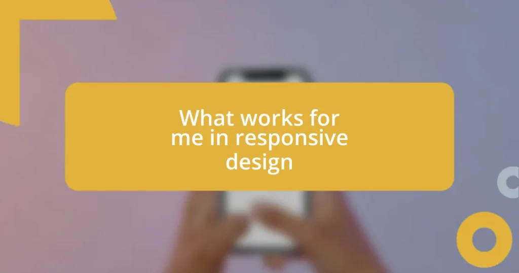 What works for me in responsive design