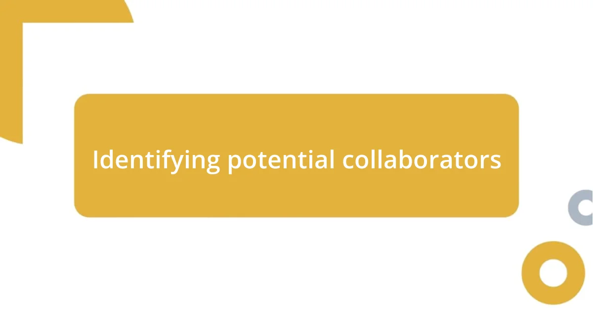 Identifying potential collaborators